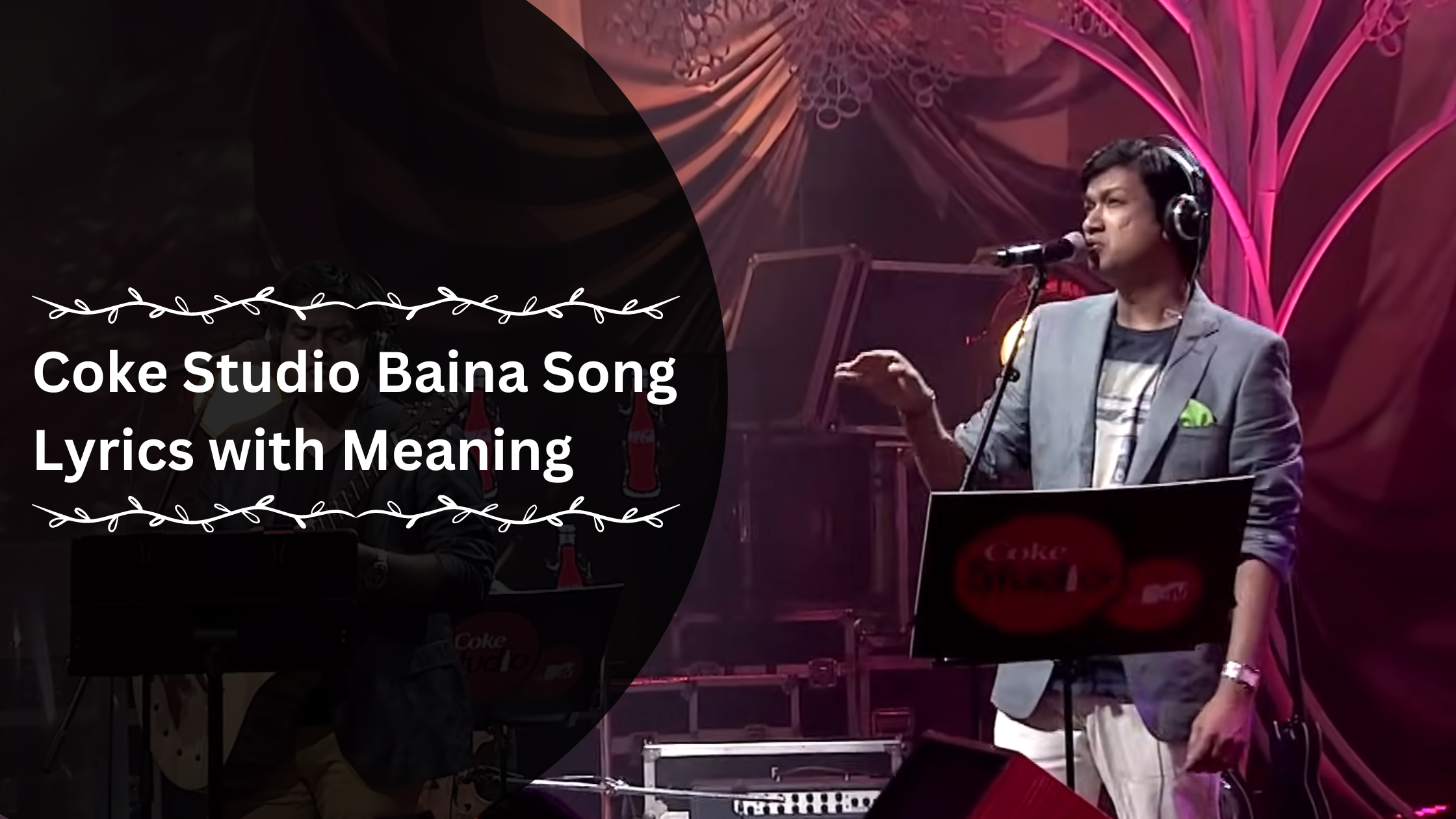 coke-studio-baina-song-lyrics-with-meaning-myabundanceira