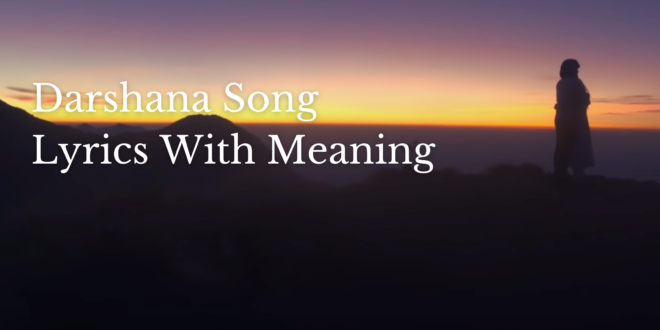 Darshana Song Lyrics With Meaning - hridayam 2021