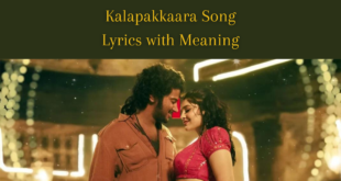 Kalapakkaara Song Lyrics with Meaning